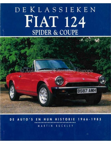 FIAT 124 - SPIDER & COUPE - 1961-1971 - MARTIN BUCKLEY - BOEK