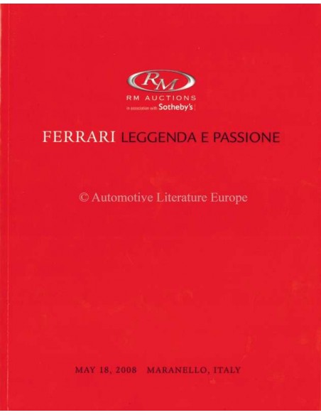 2008 RM AUCTIONS FERRARI LEGGENDA E PASSION AUKTION KATALOG