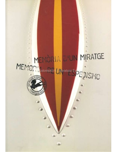 MÈMORIA D'UN MIRATGE / MEMORIA DE UN ESPEJISMO - LOS PEGASO Z-102 DEPORTIVOS Y DE COMPETICION - BOEK