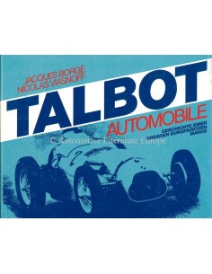 TALBOT AUTOMOBILE - GESCHICHTE EINER GROSSEN EUROPÄISCHEN MARKE - BOOK