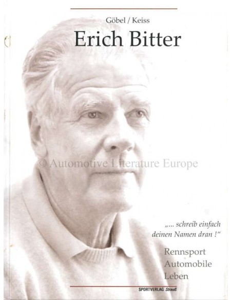 ERICH BITTER - RENNSPORT AUTOMOBILE LEBEN - GÖBEL & KEISS - BOEK