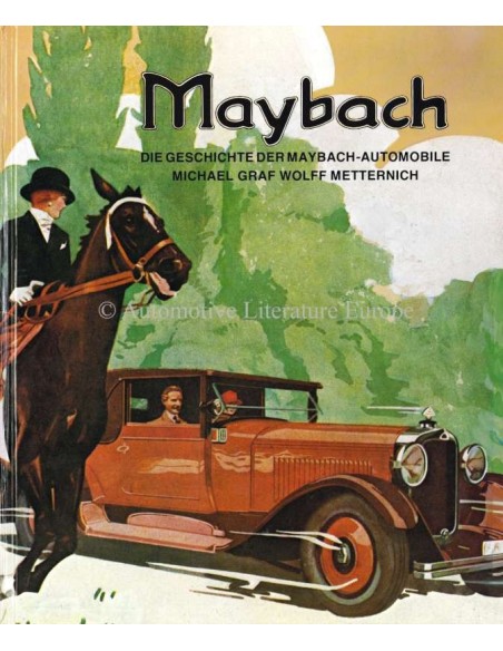 DIE GESCHICHTE DER MAYBACH-AUTOMOBILE - MICHAEL GRAF WOLFF METTERNICH - BOOK