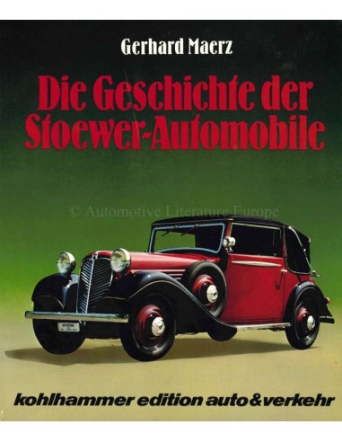 DIE GESCHICHTE DER STOEWER-AUTOMOBILE - GERHARD MAERZ - BOOK