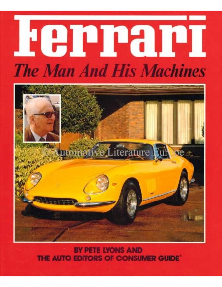 FERRARI: THE MAN AND HIS MACHINES - PETE LYONS - BOOK