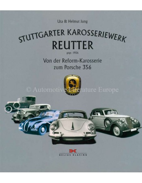 STUTTGARTER KAROSSERIEWERK REUTTER - UTA & HELMUT JUNG - BOOK