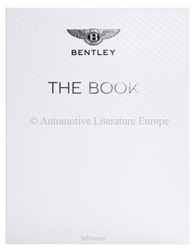 THE BENTLEY BOOK - TENEUES - GESIGNEERD DOOR DONCKERWOLKE - BOEK