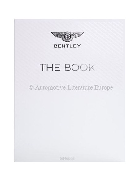 THE BENTLEY BOOK - TENEUES - GESIGNEERD DOOR DONCKERWOLKE - BOEK