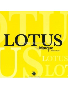 LOTUS: THE MARQUE - WILLIAM TAYLOR - BOOK