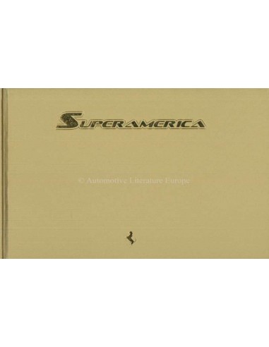 2005 FERRARI SUPERAMERICA HARDCOVER BROCHURE PALM SPRINGS 166/559
