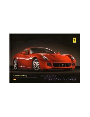 2007 FERRARI 599 GTB FIORANO INSTRUCTIEBOEKJE DUITS