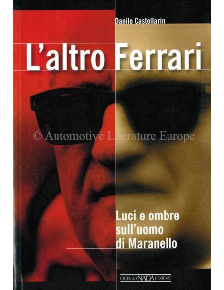 2004 - L'ALTRO FERRARI - DANILO CASTELLARIN - BOOK
