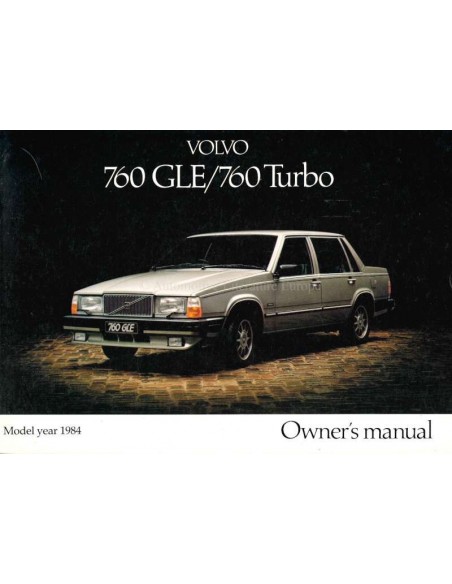 1984 VOLVO 760 GLE / 760 TURBO INSTRUCTIEBOEKJE ENGELS