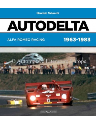 AUTODELTA:  ALFA ROMEO RACING 1963-1983 - MAURIZIO TABUCCHI BOEK
