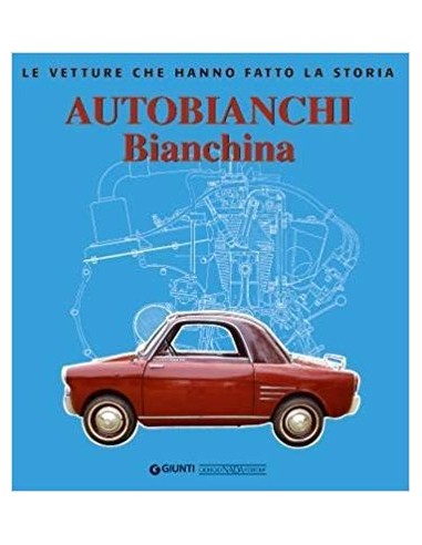 AUTOBIANCHI BIANCHINA - LEO PITTONI - GIORGIO NADA EDITORE BOEK