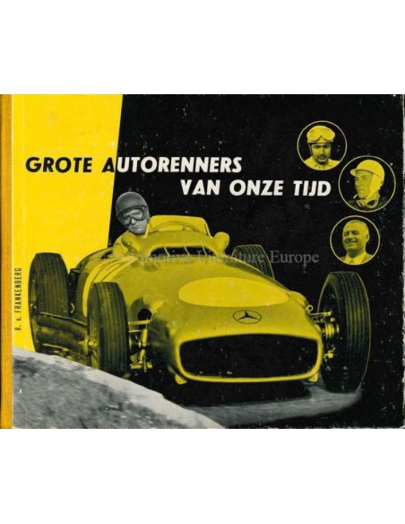 1956 GROTE AUTORENNERS VAN ONZE TIJD - R. VON FRANKENBERG BOOK