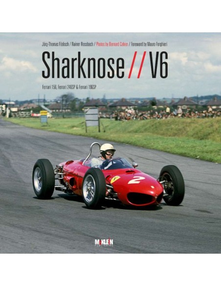 SHARKNOSE V6 - FERRARI 156, FERRARI 246SP & FERRARI 196SP - FÖDISCH & ROSSBACH - BUCH