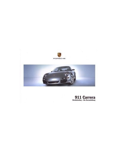 2008 PORSCHE 911 CARRERA VERKORT INSTRUCTIEBOEKJE DUITS