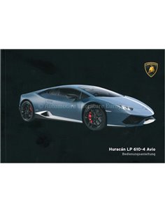 2016 LAMBORGHINI HURACAN LP 610-4 AVIO BETRIEBSANLEITUNG DEUTSCH