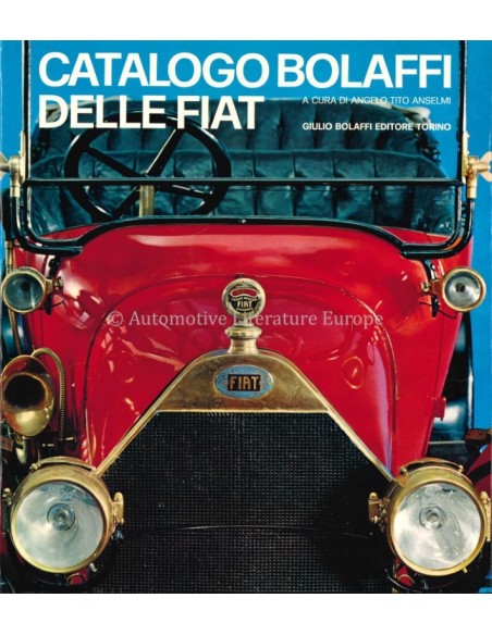 CATALOGO BOLAFFI DELLA FIAT - ANGELO TITO ANSELMI - BUCH
