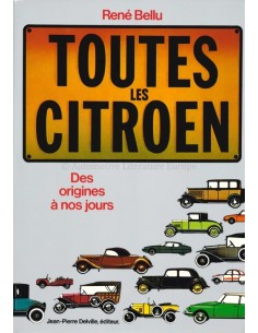 TOUTES LES CITROËN - RENÉ BELLU - BOOK