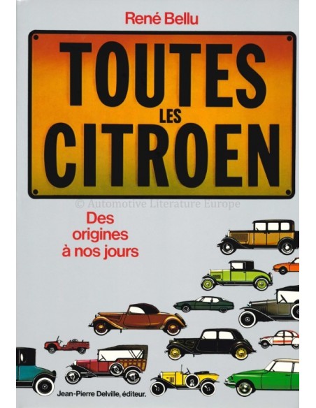TOUTES LES CITROËN - RENÉ BELLU - BOEK