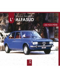 L'ALFASUD DE MON PÈRE - JEAN-LUC ARMAGNACQ - BOEK