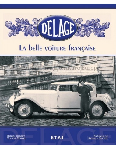 DELAGE LA BELLE VOITURE FRANÇAISE - DANIEL CABART & CLAUDE ROUXEL - BOEK