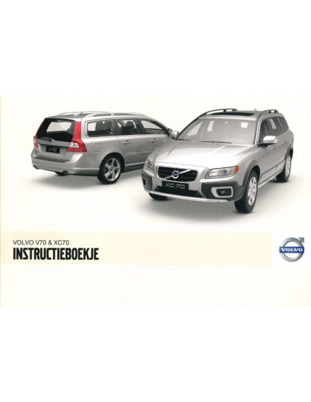 2010 VOLVO V70 & XC70 INSTRUCTIEBOEKJE NEDERLANDS