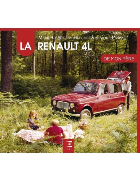 LA RENAULT 4L DE MON PÈRE - LAUVRAY & PASCAL - BOEK