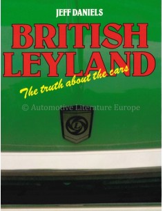 BRITISH LEYLAND, THE TRUTH ABOUT THE CARS - JEFF DANIELS - BOOK