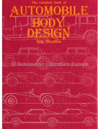 THE COMPLETE BOOK OF AUTOMOBILE BODY DESIGN - IAN BEATTIE - BOOK