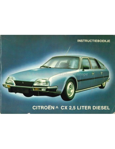 1981 CITROEN CX 2.5 LITER DIESEL BETRIEBSANLEITUNG NIEDERLÄNDISCH