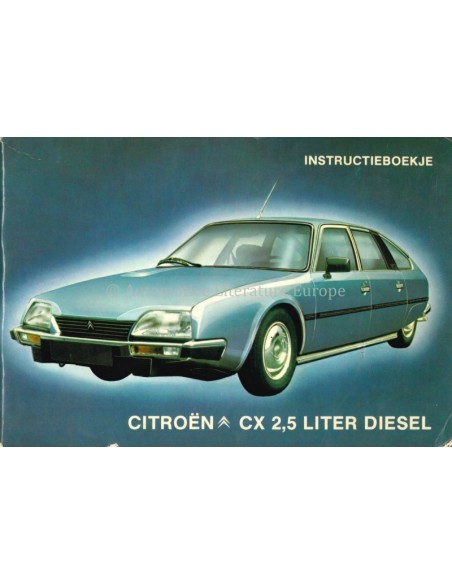 1981 CITROEN CX 2.5 LITRE DIESEL OWNERS MANUAL DUTCH