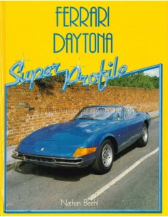 FERRARI DAYTONA, SUPER PROFILE - NATHAN BEEHL - BUCH