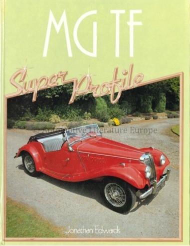 MG TF, SUPER PROFILE - JONATHAN EDWARDS - BUCH