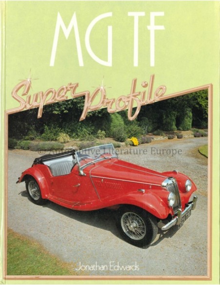 MG TF, SUPER PROFILE - JONATHAN EDWARDS - BUCH