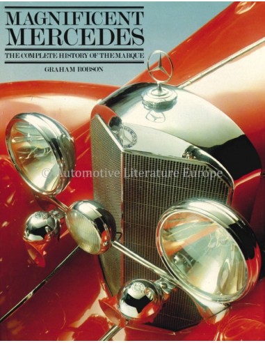 MAGNIFICENT MERCEDES, THE COMPLETE HISTORY OF THE MARQUE -  GRAHAM ROBSON - BOOK