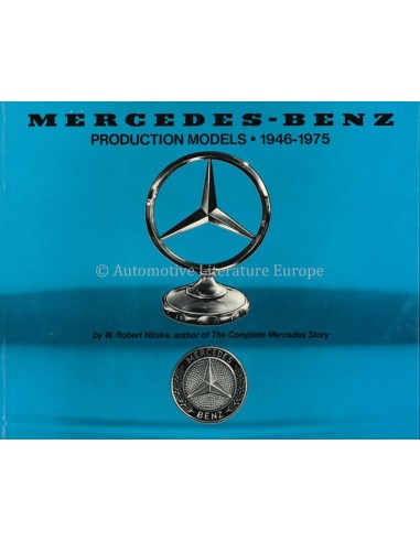 MERCEDES-BENZ, PRODUCTION MODELS 1946-1975 - W. ROBERT NITSKE - BOOK