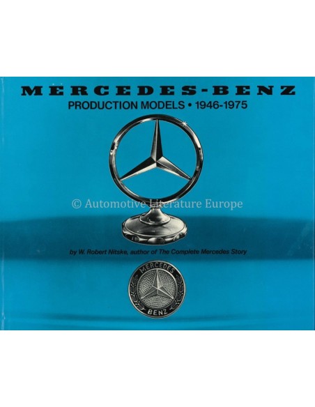MERCEDES-BENZ, PRODUCTION MODELS 1946-1975 - W. ROBERT NITSKE - BOEK