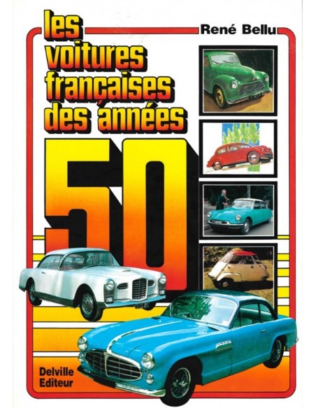 LES VOITURES FRANÇAISES DES ÁNNÉES - RENÉ BELLU - BOEK