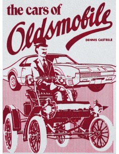 THE CARS OF OLDSMOBILE - DENNIS CASTEELE - BOOK