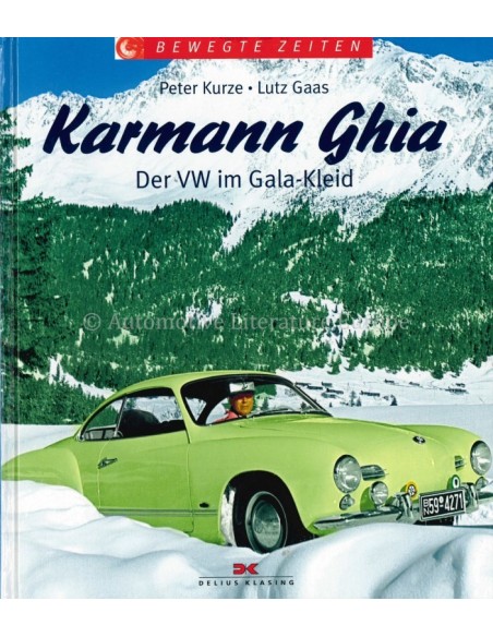 KARMANN GHIA, DER VW IM GALA-KLEID - PETER KURZE & LUTZ GAAS - BUCH