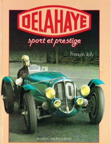 DELAHAYE, SPORT ET PRESTIGE - FRANÇOIS JOLLY - BOOK