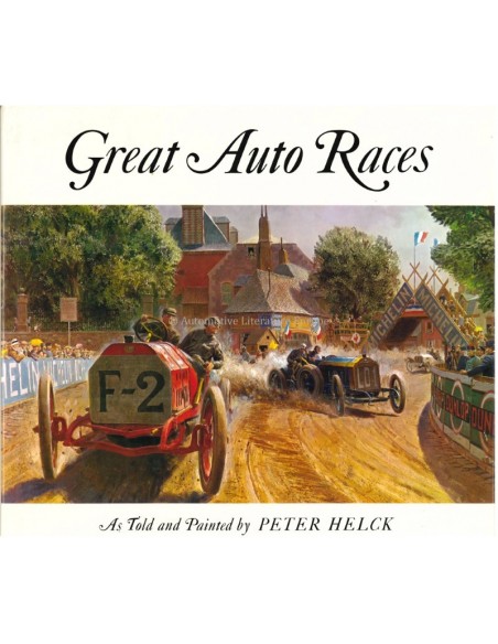 GREAT AUTO RACES - AS TOLD AND PAINTED BY PETER HELCK - BOOK