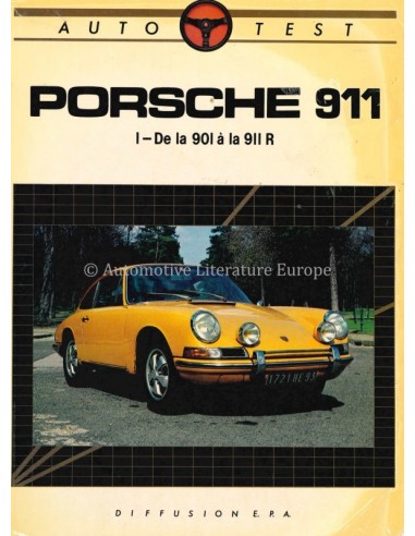 PORSCHE 911, DE LA 90L À 911 R - AUTOTEST - BOOK