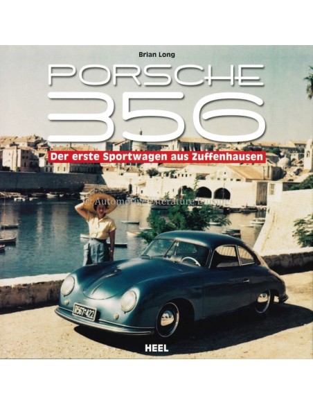 PORSCHE 356 - DER ERSTE SPORTWAGEN AUS ZUFFENHAUSEN - BRIAN LONG - BUCH