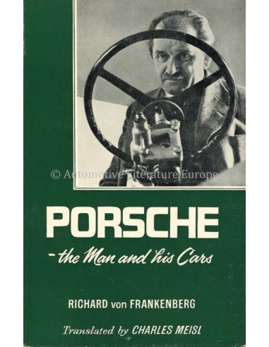 PORSCHE, THE MAN AND HIS CARS - RICHARD VON FRANKENBERG - BOOK