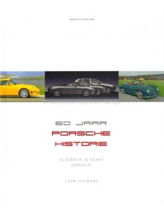 60 JAAR PORSCHE HISTORIE - LEON ZIJLMANS - BOEK