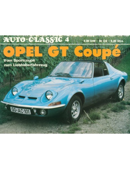 OPEL GT COUPÉ - AUTO-CLASSIC NR.4 - H. J. KLERSY - BOEK