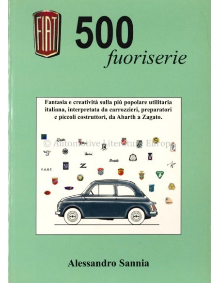 FIAT 500 FUORISERIE - ALESSANDRO SANNIA - BOOK